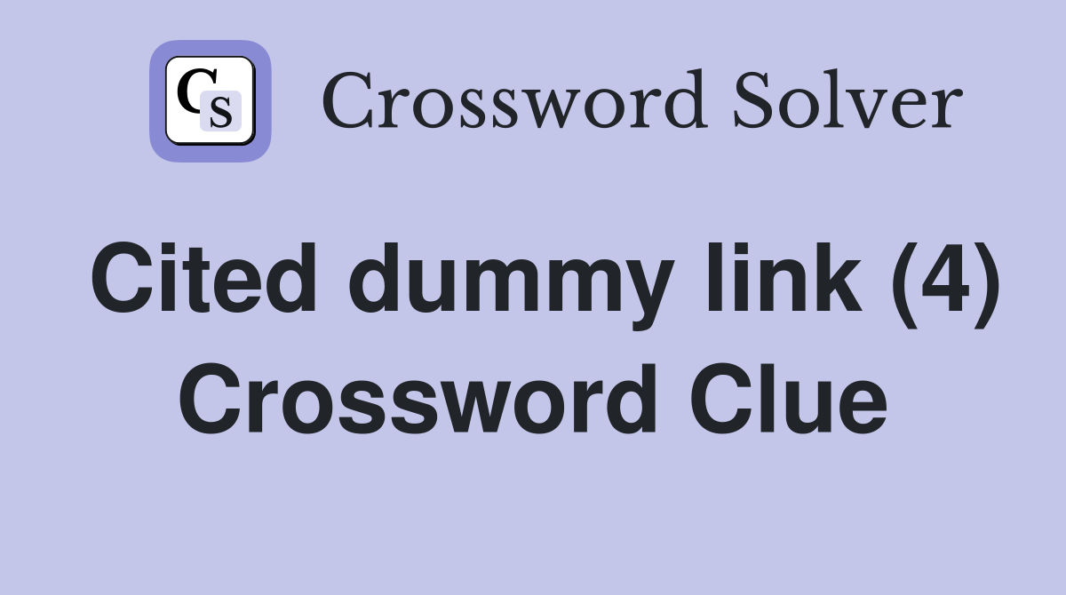 Cited dummy link (4) Crossword Clue Answers Crossword Solver